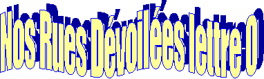 Nos Rues Dvoiles lettre O
