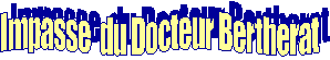 Impasse  du Docteur Bertherat