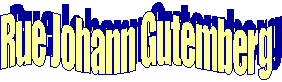 Rue Johann Gutemberg
