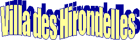 Villa des Hirondelles