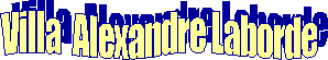 Villa  Alexandre Laborde