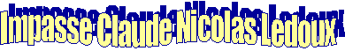 Impasse Claude Nicolas Ledoux