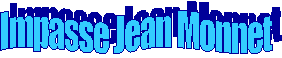 Impasse Jean Monnet